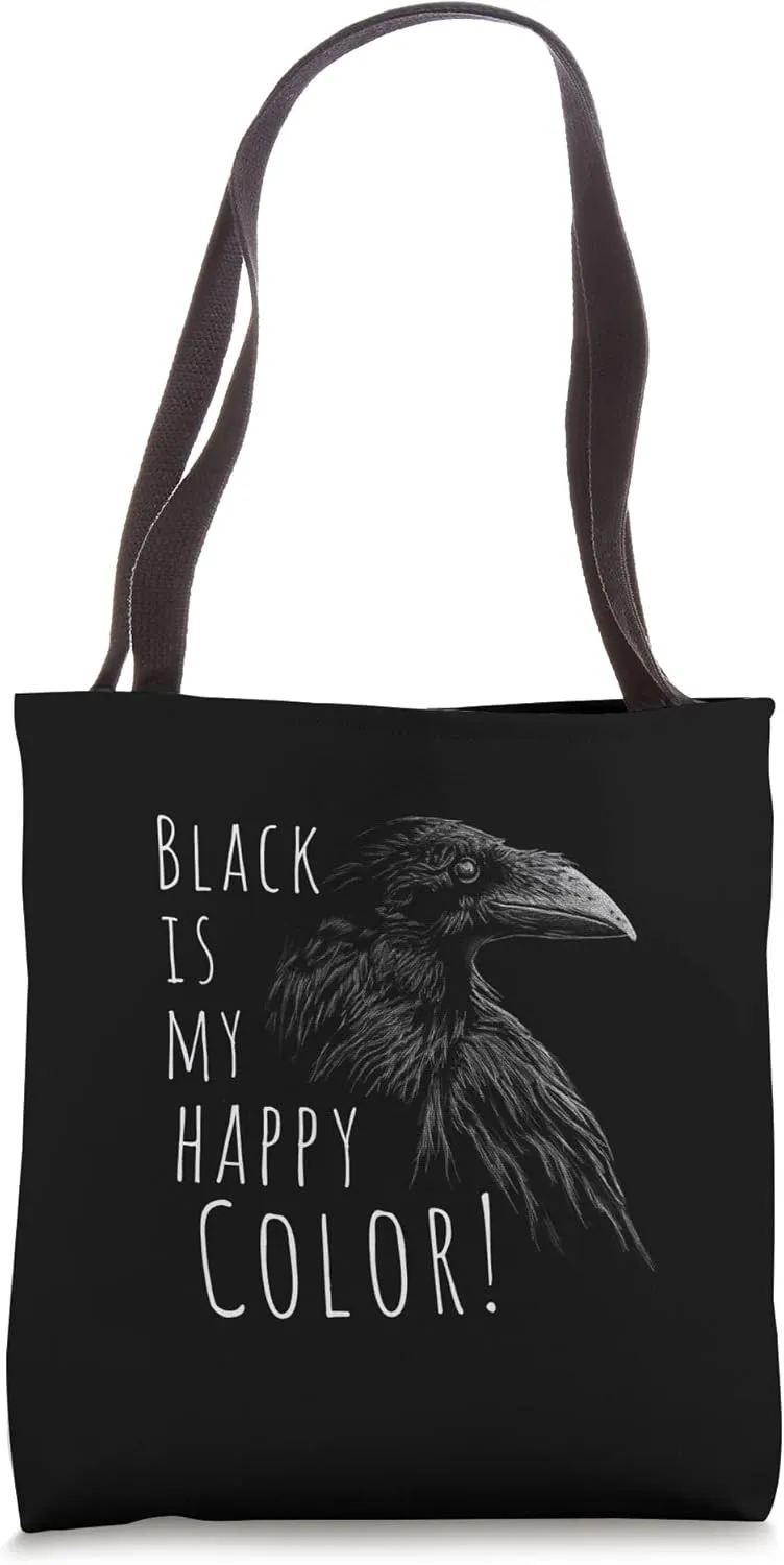 Black Is My Happy Color Mystical Crow Raven Gothic Fun Tote Bag